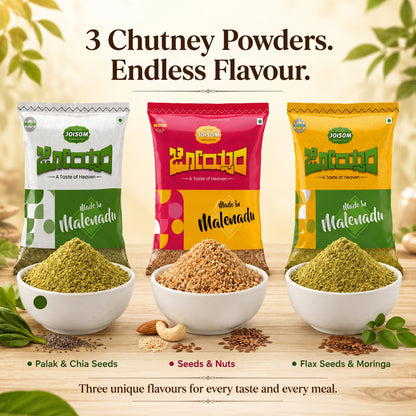 Chutney Powder Family Combo (750 g) | 3 Traditional Malnad Flavours | Seeds & Nuts, Flax Seeds & Moringa & Palak & Chia Seeds